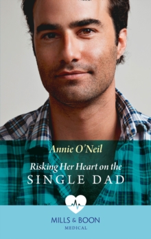 Risking Her Heart On The Single Dad
