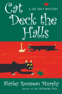 Cat Deck the Halls : A Joe Grey Mystery