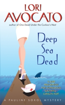 Deep Sea Dead : A Pauline Sokol Mystery