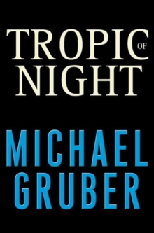 Tropic of Night : A Novel