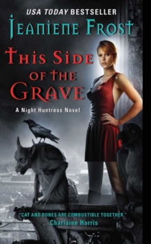 This Side of the Grave : A Night Huntress Novel