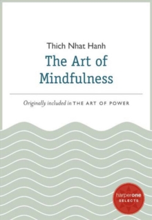 The Art of Mindfulness : A HarperOne Select