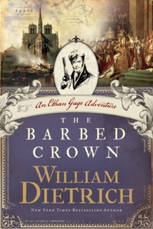 The Barbed Crown : An Ethan Gage Adventure