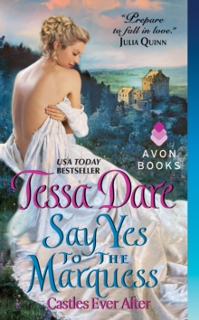 Say Yes to the Marquess : Castles Ever After