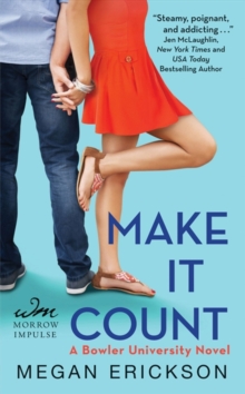 Make It Count : A Bowler University Novel
