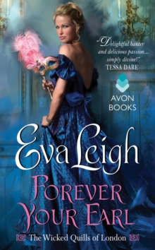 Forever Your Earl : The Wicked Quills of London