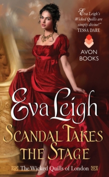 Scandal Takes the Stage : The Wicked Quills of London