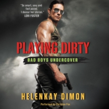 Playing Dirty : Bad Boys Undercover