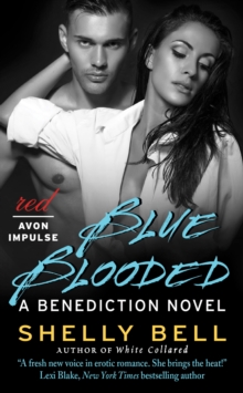 Blue Blooded : A Benediction Novel