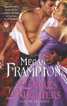 The Duke's Daughters: Lady Be Reckless : A Duke's Daughters Novel