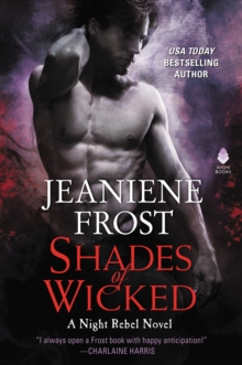 Shades of Wicked : A Night Rebel Novel