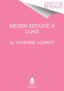 Never Seduce a Duke