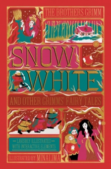 Snow White and Other Grimm's Fairy Tales : Illustrated with Interactive Elements
