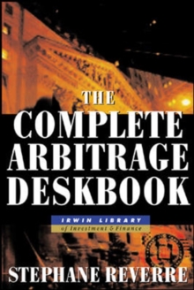 The Complete Arbitrage Deskbook