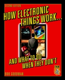 How Electronic Things Work... And What to do When They Don't