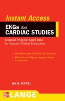 LANGE Instant Access EKGs and Cardiac Studies : EKGs and Common Cardiac Studies