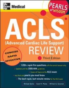 ACLS (Advanced Cardiac Life Support) Review: Pearls of Wisdom, Third Edition