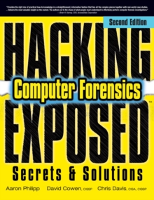 Hacking Exposed Computer Forensics, Second Edition : Computer Forensics Secrets & Solutions