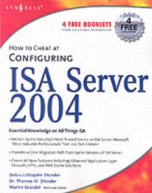 How to Cheat at Configuring ISA Server 2004