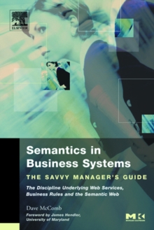 Semantics in Business Systems : The Savvy Manager's Guide