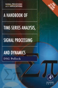 Handbook of Time Series Analysis, Signal Processing, and Dynamics