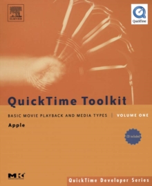 QuickTime Toolkit Volume One : Basic Movie Playback and Media Types