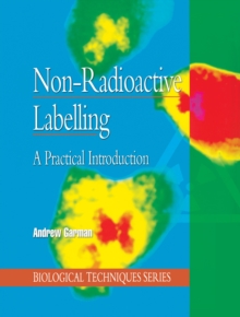 Non-Radioactive Labelling : A Practical Introduction