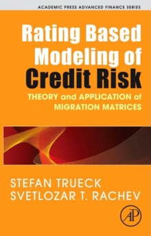 Rating Based Modeling of Credit Risk : Theory and Application of Migration Matrices