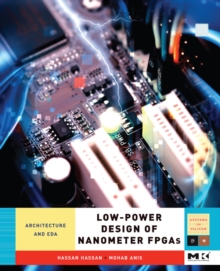 Low-power Design of Nanometer FPGAs : Architecture and EDA