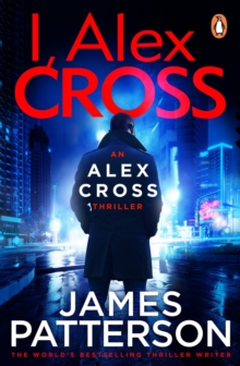 I, Alex Cross : (Alex Cross 16)