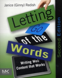Letting Go of the Words : Writing Web Content that Works