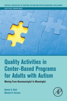 Quality Activities in Center-Based Programs for Adults with Autism : Moving from Nonmeaningful to Meaningful