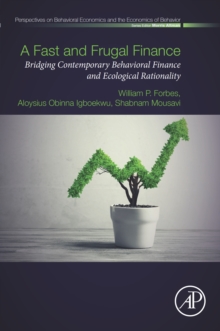 A Fast and Frugal Finance : Bridging Contemporary Behavioral Finance and Ecological Rationality