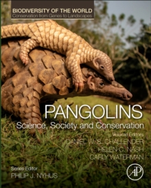Pangolins : Science, Society and Conservation