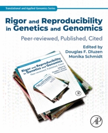 Rigor and Reproducibility in Genetics and Genomics : Peer-reviewed, Published, Cited