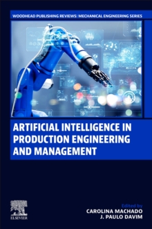 Artificial Intelligence in Production Engineering and Management