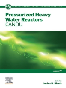 Pressurized Heavy Water Reactors : CANDU