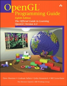 OpenGL Programming Guide : The Official Guide to Learning OpenGL, Version 4.3