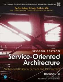 Service-Oriented Architecture : Analysis and Design for Services and Microservices