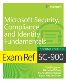 Exam Ref SC-900 Microsoft Security, Compliance, and Identity Fundamentals