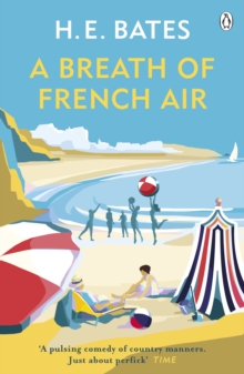 A Breath of French Air : Inspiration for the ITV drama The Larkins starring Bradley Walsh