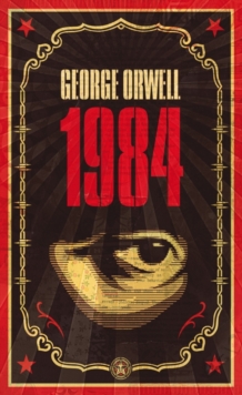 1984 : The dystopian classic reimagined with cover art by Shepard Fairey