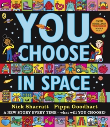 You Choose in Space : A new story every time - what will YOU choose?