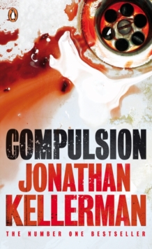 Compulsion : An Alex Delaware Thriller