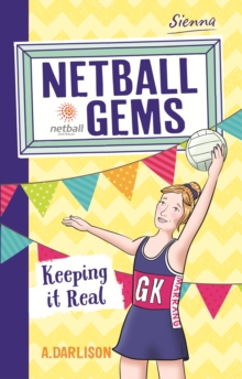 Netball Gems 6: Keeping it Real