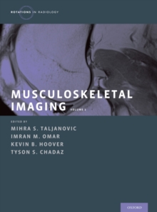 Musculoskeletal Imaging Volume 2 : Metabolic, Infectious, and Congenital Diseases; Internal Derangement of the Joints; and Arthrography and Ultrasound