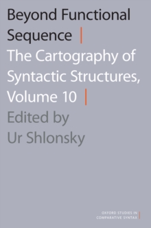 Beyond Functional Sequence : The Cartography of Syntactic Structures, Volume 10