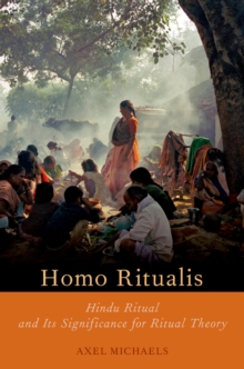 Homo Ritualis : Hindu Ritual and Its Significance for Ritual Theory