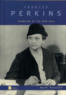 Frances Perkins: Champion of the New Deal