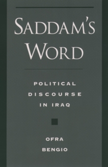 Saddam's Word : Political Discourse in Iraq
